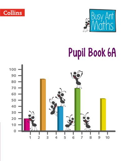 Busy Ant Maths -- Pupil Book 6a