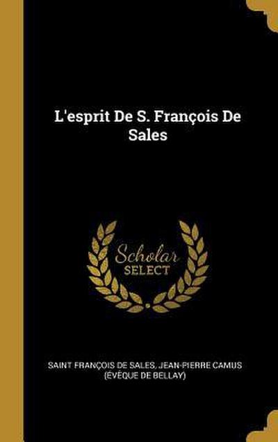 L’esprit De S. François De Sales