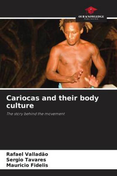 Cariocas and their body culture