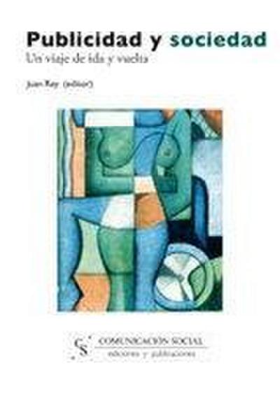 Publicidad y sociedad : un viaje de ida y vuelta