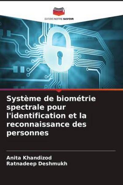 Système de biométrie spectrale pour l’identification et la reconnaissance des personnes