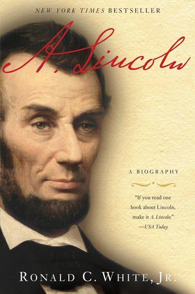 A. Lincoln - Ronald C. White
