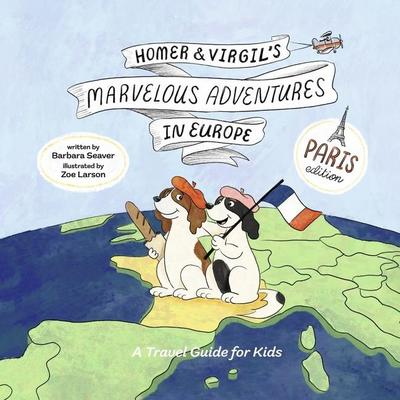 Homer and Virgil’s Marvelous Adventures in Europe