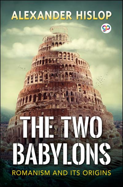 The Two Babylons