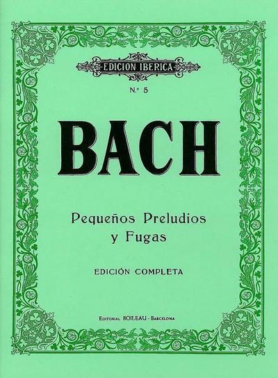 Bach, J: Pequeños preludios y fugas : para piano