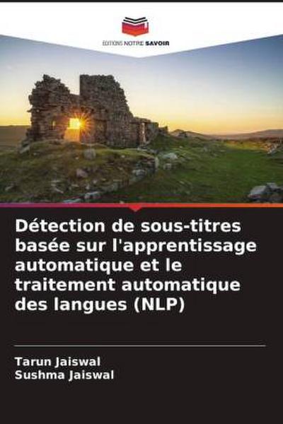 Détection de sous-titres basée sur l’apprentissage automatique et le traitement automatique des langues (NLP)