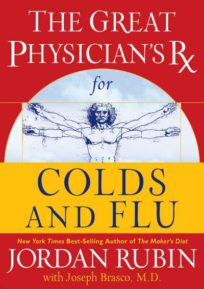 The Great Physician’s Rx for Colds and Flu