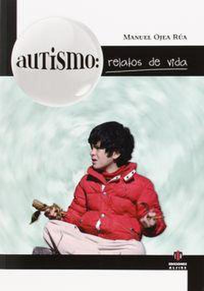 Autismo : relatos de vida