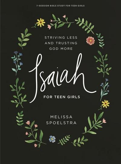 Spoelstra, M: Isaiah - Teen Girls’ Bible Study Book