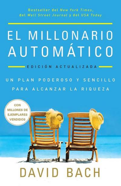 El Millonario Automático. Edición Actualizada / The Automatic Millionaire