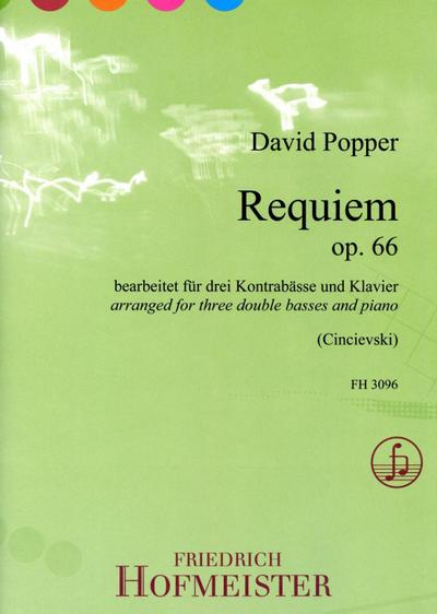 Popper, David: Requiem op.66 : für 3 Kontrabässe (Orchester- oder Solostimmung) und Klavier