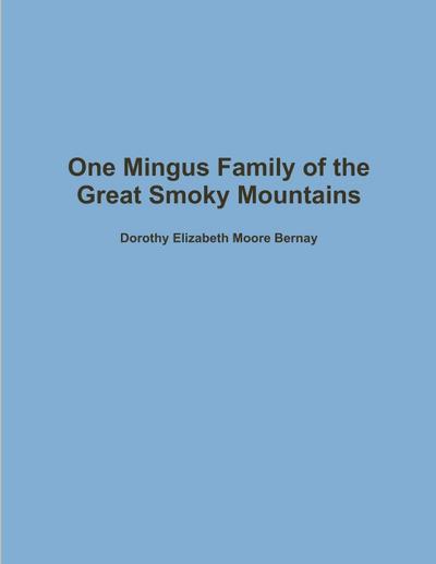 One Mingus Family of the Great Smoky Mountains