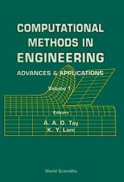 Computational Methods In Engineering: Advances & Applications - Proceedings Of The International Conference (In 2 Volumes)