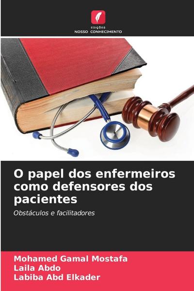 O papel dos enfermeiros como defensores dos pacientes