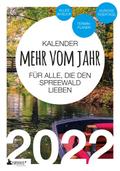Spreewald Kalender 2022: Mehr vom Jahr - für alle,