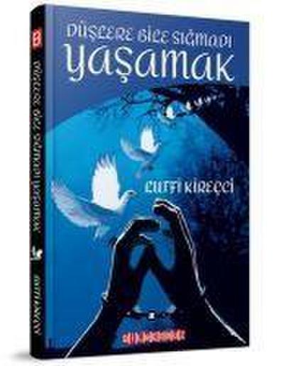 Düslere Bile Sigmadi