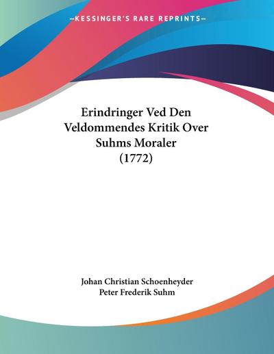 Erindringer Ved Den Veldommendes Kritik Over Suhms Moraler (1772)