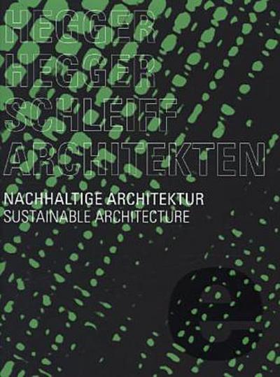 Nachhaltige Architektur. Sustainable Architecture