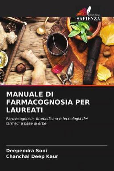 MANUALE DI FARMACOGNOSIA PER LAUREATI