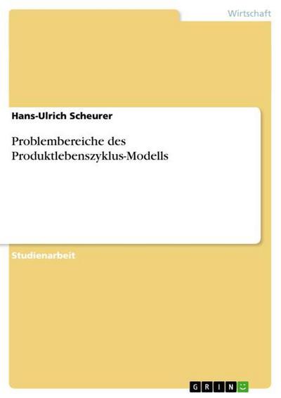 Problembereiche des Produktlebenszyklus-Modells