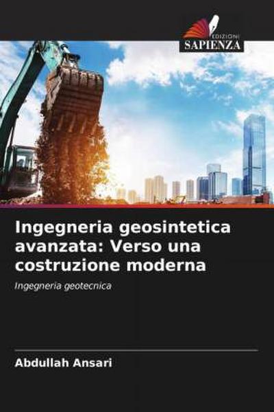 Ingegneria geosintetica avanzata: Verso una costruzione moderna