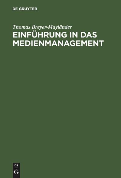 Einführung in das Medienmanagement