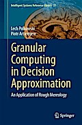 Granular Computing in Decision Approximation
