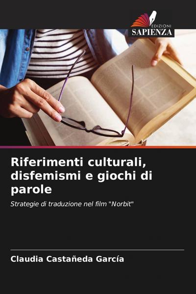 Riferimenti culturali, disfemismi e giochi di parole