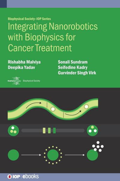 Integrating Nanorobotics with Biophysics for Cancer Treatment