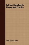 Railway Signaling In Theory And Practice
