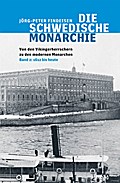 Die schwedische Monarchie - Von den Vikingerherrschern zu den modernen Monarchen 2