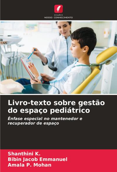 Livro-texto sobre gestão do espaço pediátrico