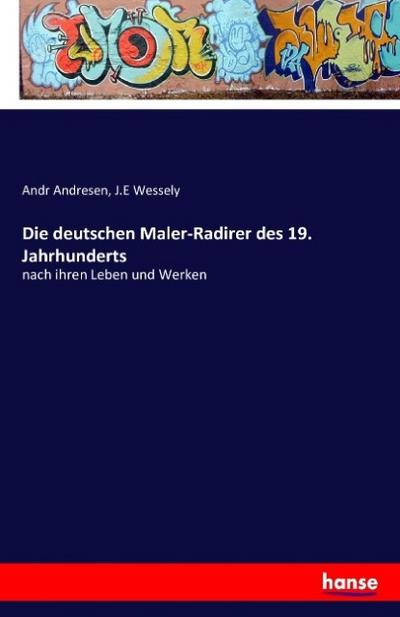 Die deutschen Maler-Radirer des 19. Jahrhunderts