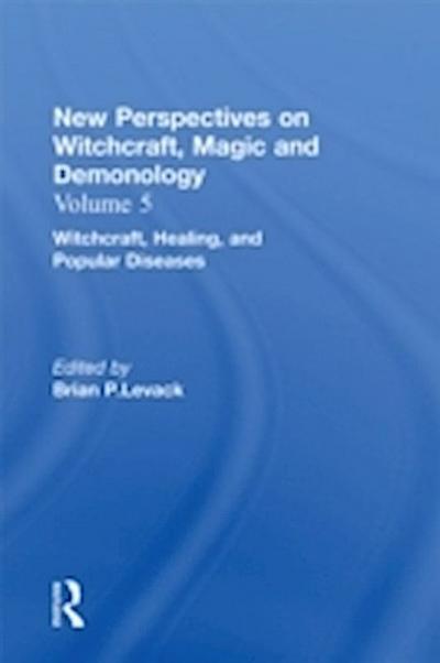 Witchcraft, Healing, and Popular Diseases