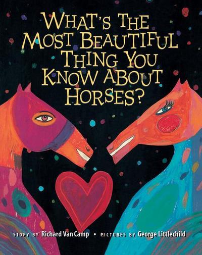 What’s the Most Beautiful Thing You Know about Horses?
