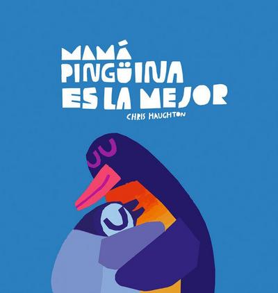 Mamá Pingüina Es La Mejor