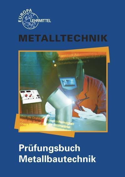 Prüfungsbuch Metallbautechnik