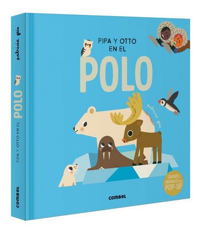 Pipa Y Otto En El Polo / Pipa and Otto in the South Pole