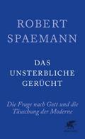Das unsterbliche Gerücht