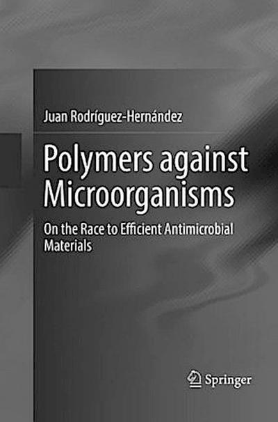 Polymers against Microorganisms