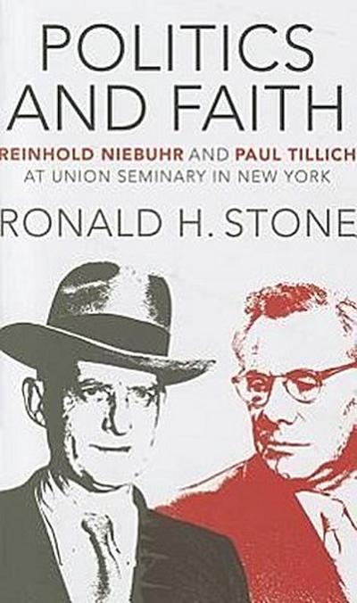 Politics and Faith: Reinhold Niebuhr and Paul Tillich at Union Seminary in New York