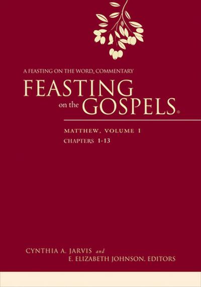 Feasting on the Gospels, Matthew Volume 1