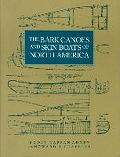 The Bark Canoes and Skin Boats of North America