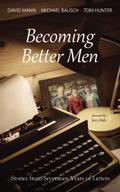 Becoming Better Men