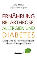 Ernährung bei Arthrose, Allergien und Diabetes