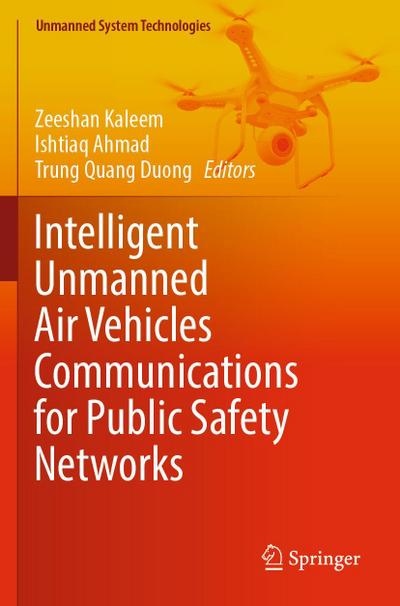 Intelligent Unmanned Air Vehicles Communications for Public Safety Networks