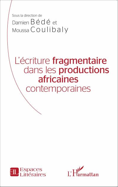 L’écriture fragmentaire dans les productions africaines contemporaines