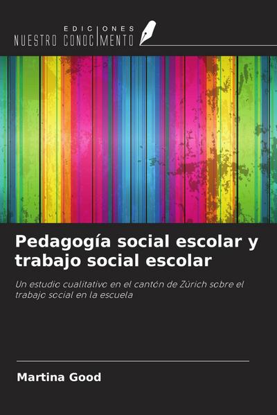Pedagogía social escolar y trabajo social escolar