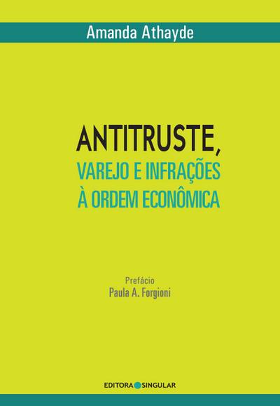 Antitruste, varejo e infrações à ordem econômica
