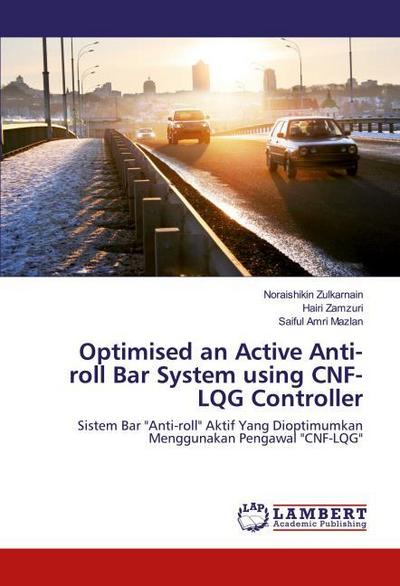 Optimised an Active Anti-roll Bar System using CNF-LQG Controller